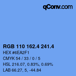 カラーコード: RGB 110 162.4 241.4 | qconv.com