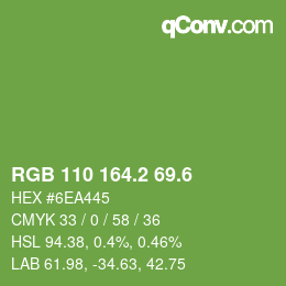 カラーコード: RGB 110 164.2 69.6 | qconv.com