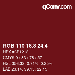 カラーコード: RGB 110 18.8 24.4 | qconv.com
