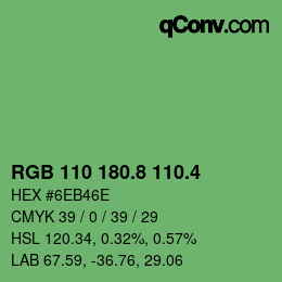 カラーコード: RGB 110 180.8 110.4 | qconv.com