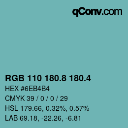 カラーコード: RGB 110 180.8 180.4 | qconv.com
