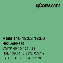 カラーコード: RGB 110 182.2 133.6 | qconv.com