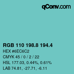 カラーコード: RGB 110 198.8 194.4 | qconv.com