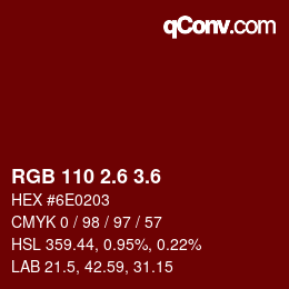カラーコード: RGB 110 2.6 3.6 | qconv.com
