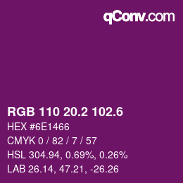 カラーコード: RGB 110 20.2 102.6 | qconv.com