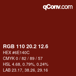 カラーコード: RGB 110 20.2 12.6 | qconv.com