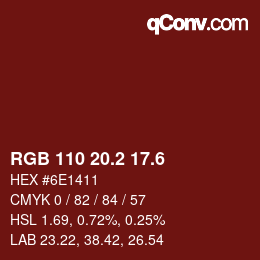 カラーコード: RGB 110 20.2 17.6 | qconv.com