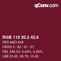 カラーコード: RGB 110 20.2 42.6 | qconv.com