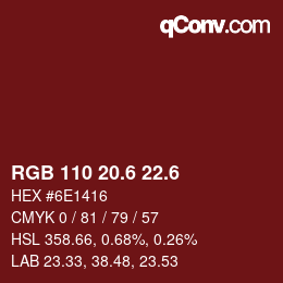カラーコード: RGB 110 20.6 22.6 | qconv.com