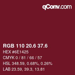 カラーコード: RGB 110 20.6 37.6 | qconv.com