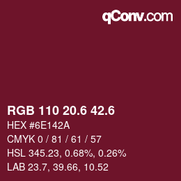 カラーコード: RGB 110 20.6 42.6 | qconv.com