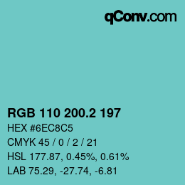 カラーコード: RGB 110 200.2 197 | qconv.com