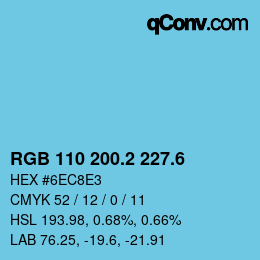 カラーコード: RGB 110 200.2 227.6 | qconv.com