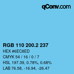 カラーコード: RGB 110 200.2 237 | qconv.com
