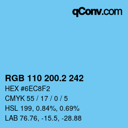 カラーコード: RGB 110 200.2 242 | qconv.com