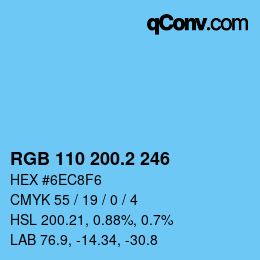 カラーコード: RGB 110 200.2 246 | qconv.com