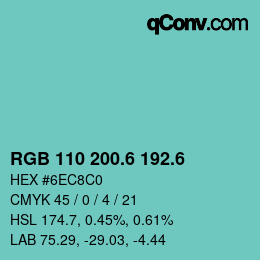 カラーコード: RGB 110 200.6 192.6 | qconv.com