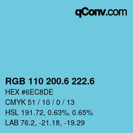 カラーコード: RGB 110 200.6 222.6 | qconv.com