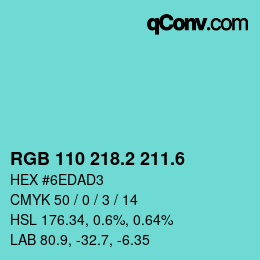 カラーコード: RGB 110 218.2 211.6 | qconv.com