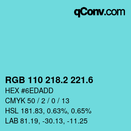 カラーコード: RGB 110 218.2 221.6 | qconv.com