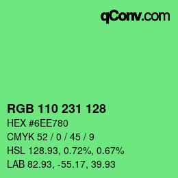 カラーコード: RGB 110 231 128 | qconv.com