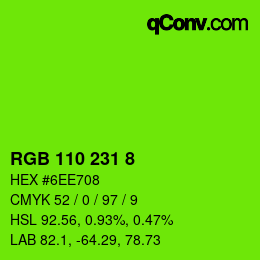 Farbcode: RGB 110 231 8 | qconv.com