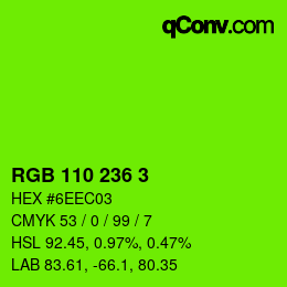 カラーコード: RGB 110 236 3 | qconv.com