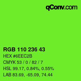 Color code: RGB 110 236 43 | qconv.com