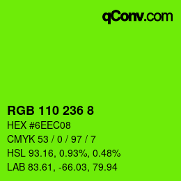Color code: RGB 110 236 8 | qconv.com