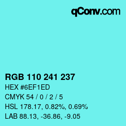 Color code: RGB 110 241 237 | qconv.com
