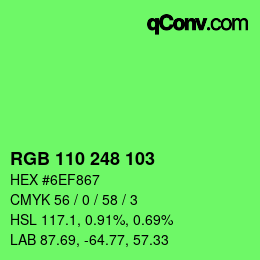 Color code: RGB 110 248 103 | qconv.com