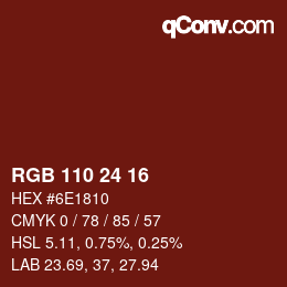 カラーコード: RGB 110 24 16 | qconv.com