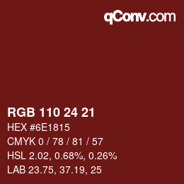カラーコード: RGB 110 24 21 | qconv.com