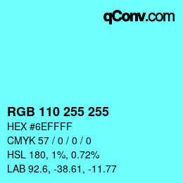 Color code: RGB 110 255 255 | qconv.com