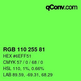 Color code: RGB 110 255 81 | qconv.com