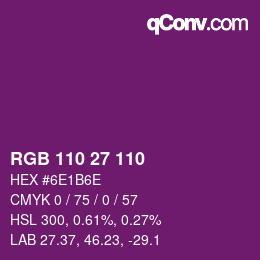 カラーコード: RGB 110 27 110 | qconv.com