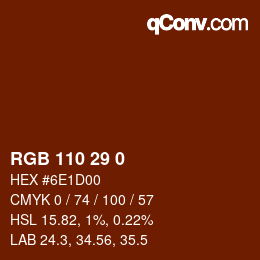 Color code: RGB 110 29 0 | qconv.com