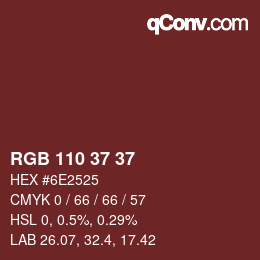 Color code: RGB 110 37 37 | qconv.com