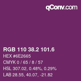 カラーコード: RGB 110 38.2 101.6 | qconv.com