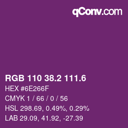 カラーコード: RGB 110 38.2 111.6 | qconv.com