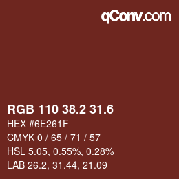 カラーコード: RGB 110 38.2 31.6 | qconv.com