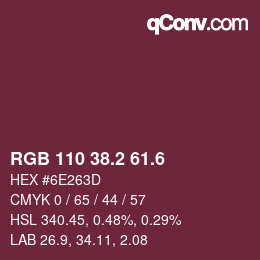 カラーコード: RGB 110 38.2 61.6 | qconv.com