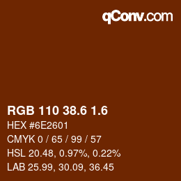カラーコード: RGB 110 38.6 1.6 | qconv.com