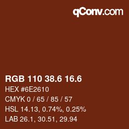 カラーコード: RGB 110 38.6 16.6 | qconv.com