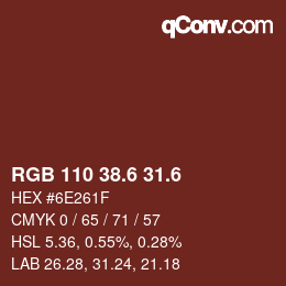 カラーコード: RGB 110 38.6 31.6 | qconv.com