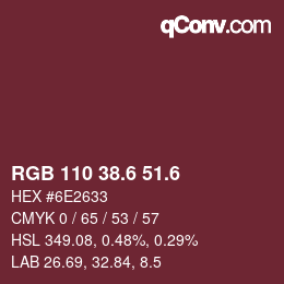 カラーコード: RGB 110 38.6 51.6 | qconv.com