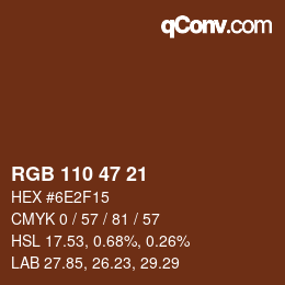 Color code: RGB 110 47 21 | qconv.com