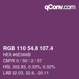 カラーコード: RGB 110 54.8 107.4 | qconv.com