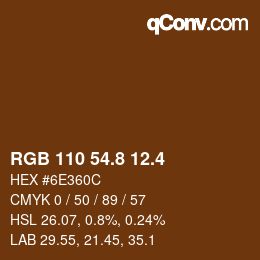カラーコード: RGB 110 54.8 12.4 | qconv.com