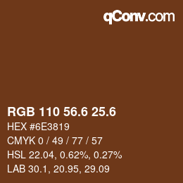 カラーコード: RGB 110 56.6 25.6 | qconv.com